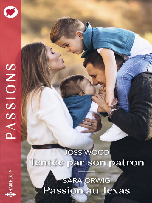 Title details for Tentée par son patron--Passion au Texas by Joss Wood - Available